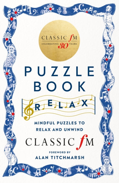 The Classic FM Puzzle Book - Relax : Mindful puzzles to relax and unwind-9781788404082