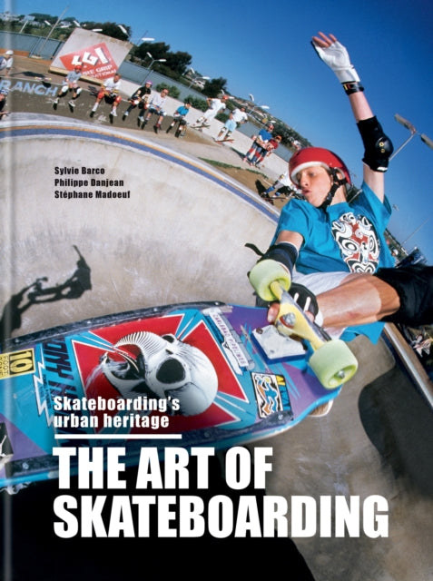 The Art of Skateboarding : Skateboarding's urban heritage-9781788405751