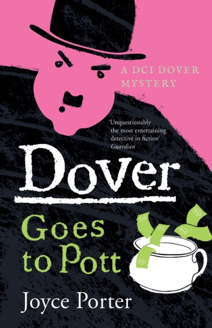 Dover Goes to Pott (A DCI Dover Mystery 5)-9781788422086