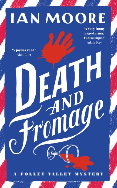 Death and Fromage: the most hilarious murder mystery since Richard Osman's The Thursday Murder Club-9781788423823