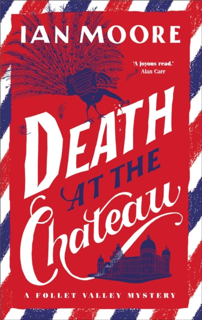 Death at the Chateau : The rip-roaring new murder mystery in The Times-bestselling series-9781788424059