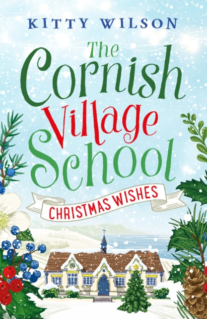 The Cornish Village School - Christmas Wishes : 4-9781788639774