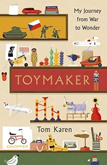 Toymaker : The autobiography of the man whose designs shaped our childhoods-9781788700863