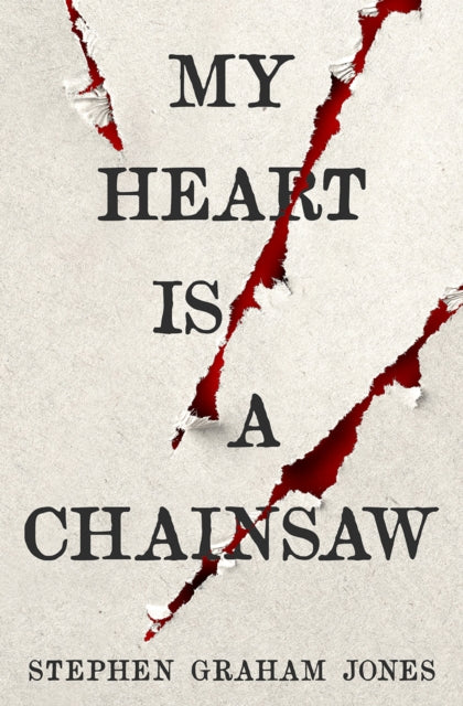 My Heart is a Chainsaw-9781789098099