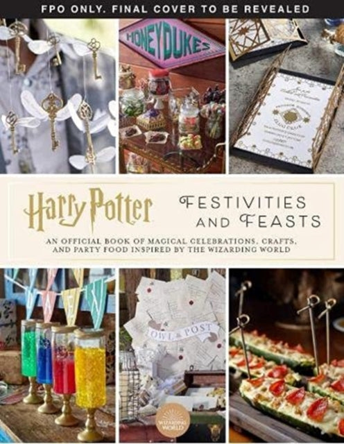 Harry Potter - Festivities and Feasts-9781789098785