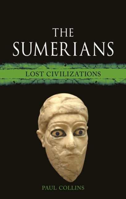 The Sumerians : Lost Civilizations-9781789144154