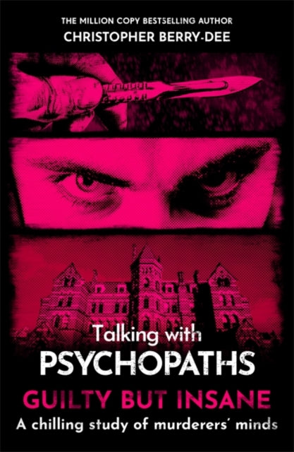 Talking with Psychopaths and Savages: Guilty but Insane-9781789466935