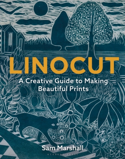 Linocut : A Creative Guide to Making Beautiful Prints-9781789940701