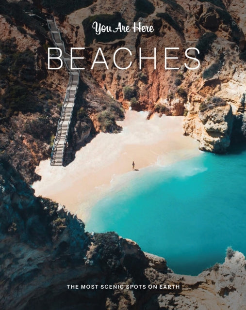 You Are Here: Beaches : The Most Scenic Spots on Earth-9781797207841