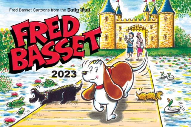 Fred Basset Yearbook 2023 : Witty Comic Strips from the Daily Mail-9781800074132