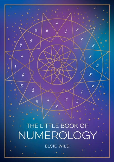 The Little Book of Numerology : A Beginner's Guide to Shaping Your Destiny with the Power of Numbers-9781800074491