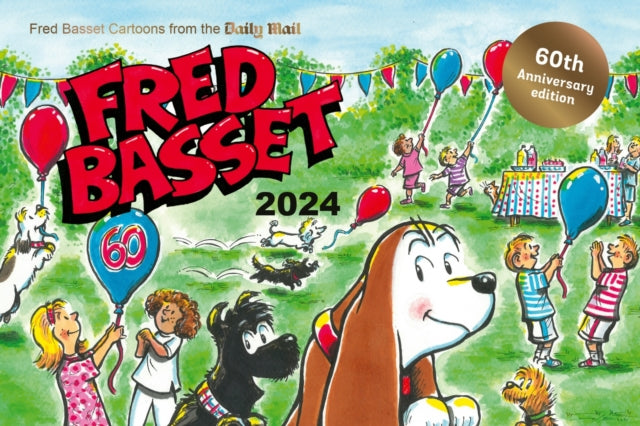 Fred Basset Yearbook 2024 : Celebrating 60 Years of Fred Basset: Witty Cartoon Strips from the Daily Mail-9781800079809