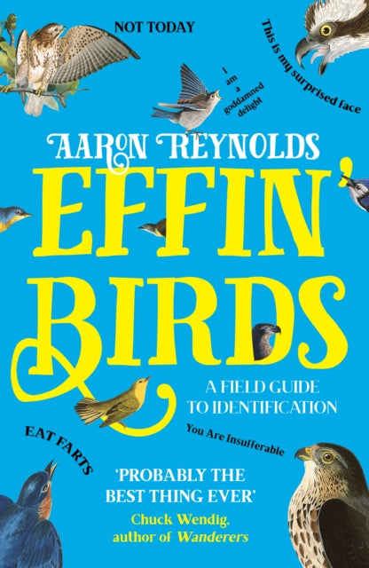 Effin' Birds : A Field Guide to Identification-9781800180437