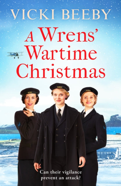 A Wrens' Wartime Christmas : A festive and romantic wartime saga-9781800324275