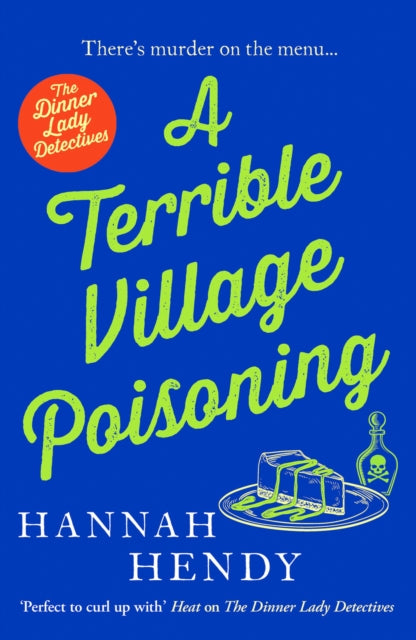 A Terrible Village Poisoning : A funny and feel-good British cosy mystery-9781800326538