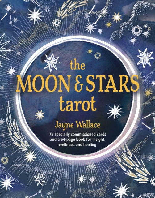 The Moon & Stars Tarot : Includes a Full Deck of 78 Specially Commissioned Tarot Cards and a 64-Page Illustrated Book-9781800650558