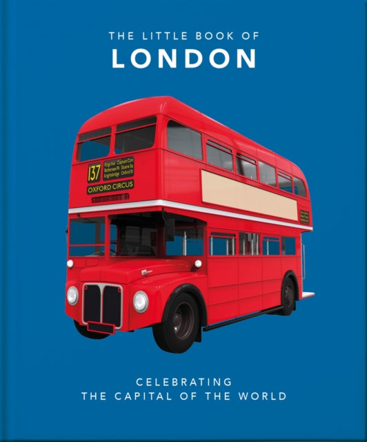 The Little Book of London : The Greatest City in the World-9781800690264