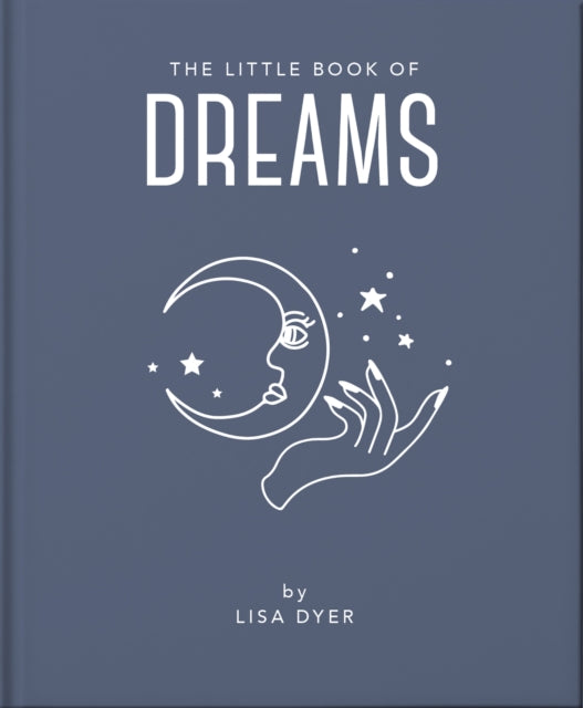 The Little Book of Dreams : Decode Your Dreams and Reveal Your Secret Desires-9781800691674