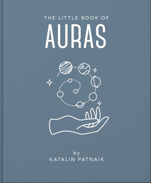 The Little Book of Auras : Protect, strengthen and heal your energy fields-9781800691919
