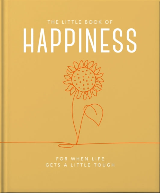 The Little Book of Happiness : For when life gets a little tough-9781800693449