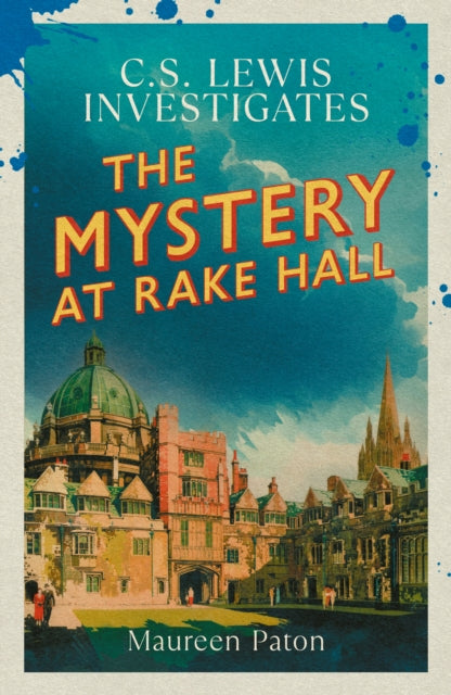 The Mystery at Rake Hall : C.S. Lewis investigates (The Times Best Crime Fiction of 2025 So Far)-9781800754836
