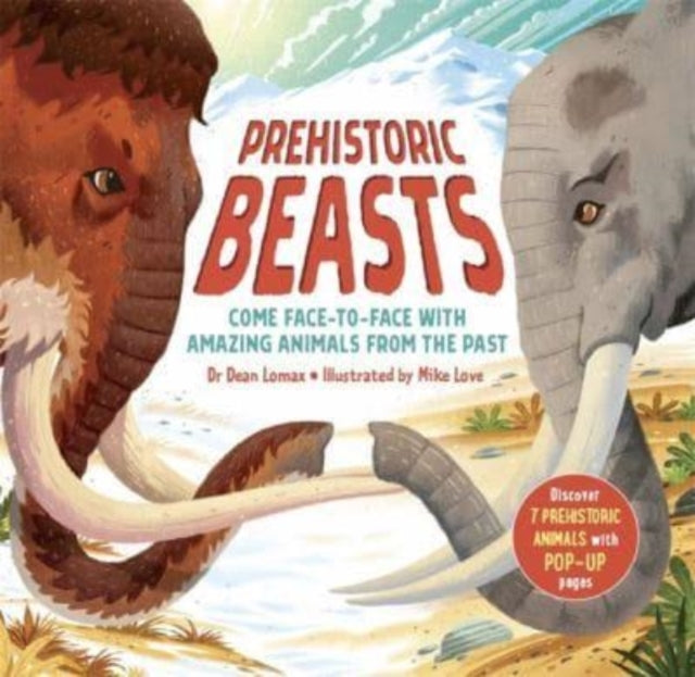 Prehistoric Beasts : Discover 7 prehistoric animals with incredible pop-up pages!-9781800782099