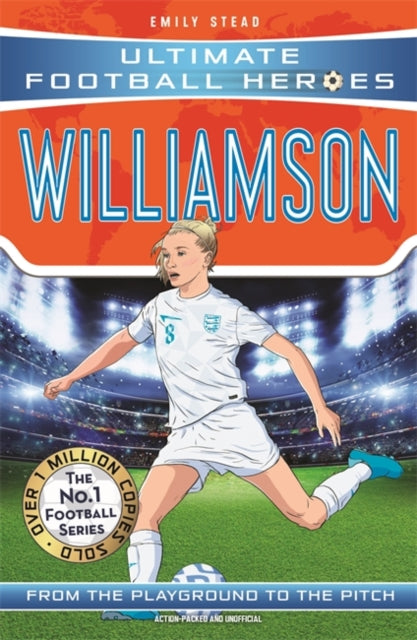Leah Williamson (Ultimate Football Heroes - The No.1 football series): Collect Them All!-9781800786370