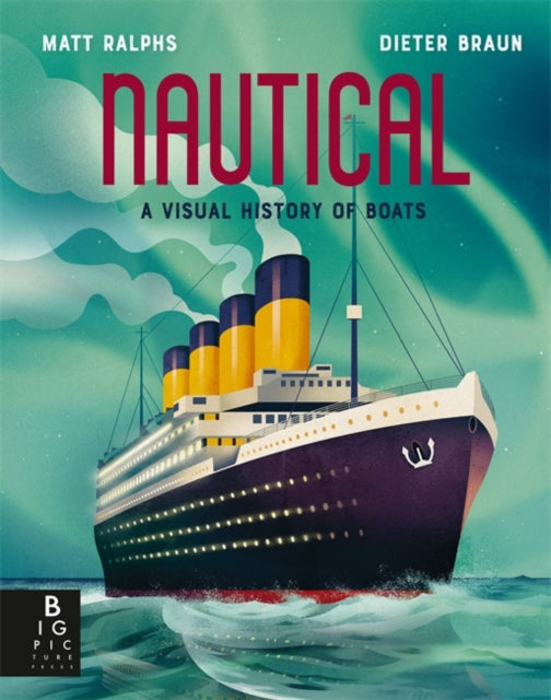 Nautical : A Visual History of Boats-9781800787353