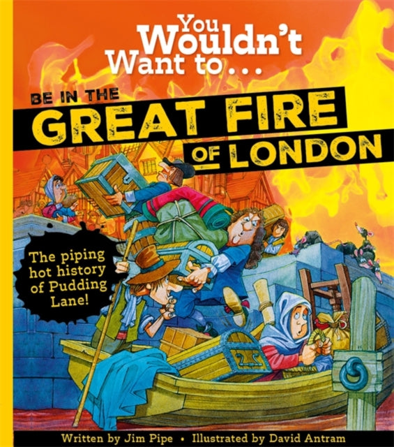 You Wouldn't Want To Be In The Great Fire Of London!-9781800788961