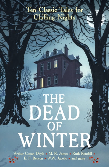 The Dead of Winter : Ten Classic Tales for Chilling Nights-9781800817753
