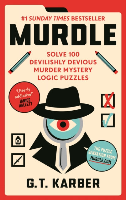 Murdle : #1 SUNDAY TIMES BESTSELLER: Solve 100 Devilishly Devious Murder Mystery Logic Puzzles-9781800818026