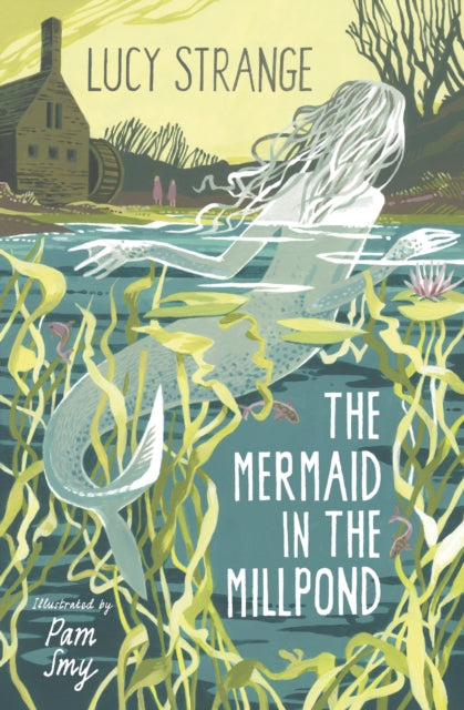 The Mermaid in the Millpond-9781800900493