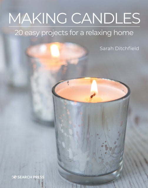Making Candles : 20 Easy Projects for a Relaxing Home-9781800920231