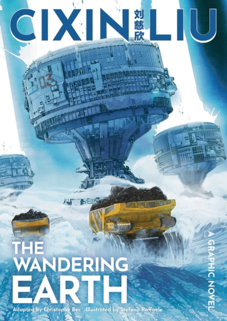 Cixin Liu's The Wandering Earth : A Graphic Novel-9781801100007