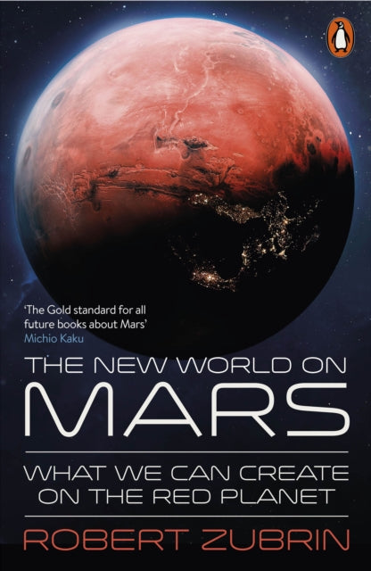 The New World on Mars : What We Can Create on the Red Planet-9781802067002