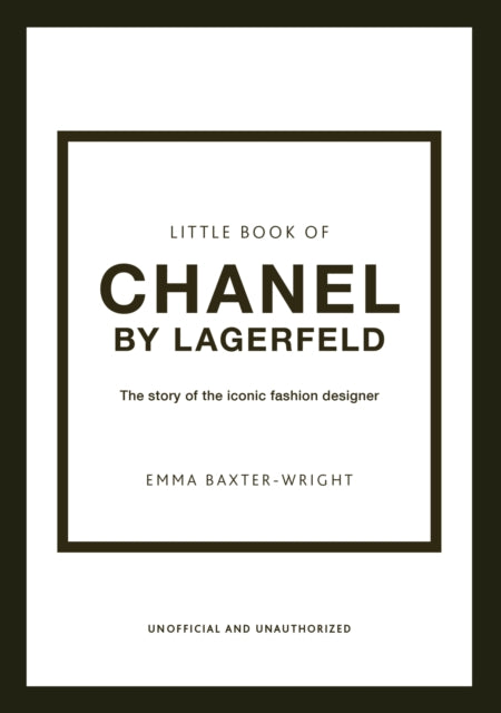 Little Book of Chanel by Lagerfeld : The Story of the Iconic Fashion Designer-9781802790160