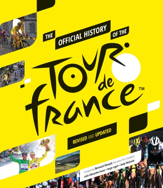 The Official History of the Tour de France : Revised and Updated (2023)-9781802795639
