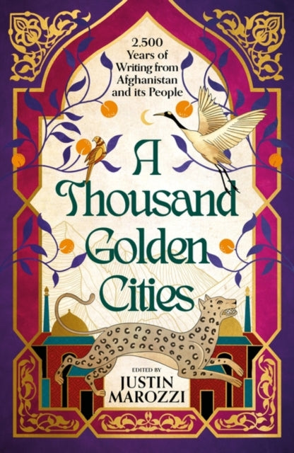 A Thousand Golden Cities: 2,500 Years of Writing from Afghanistan and its People-9781803285351