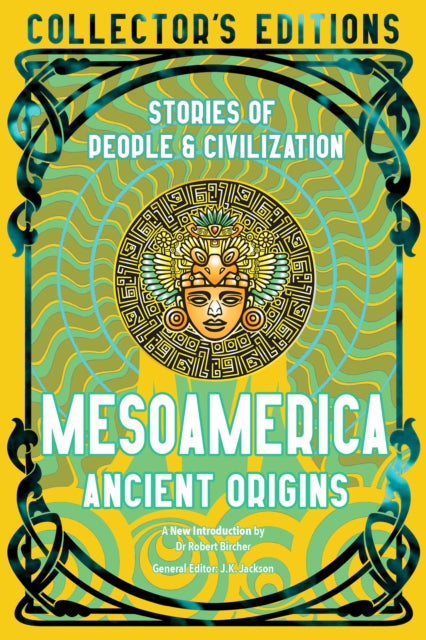 Mesoamerica Ancient Origins : Stories Of People & Civilisation-9781804176146