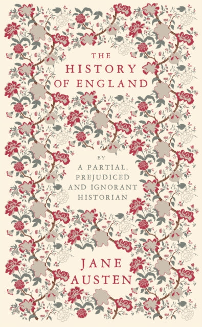 The History of England : By a Partial, Prejudiced and Ignorant Historian-9781804470244