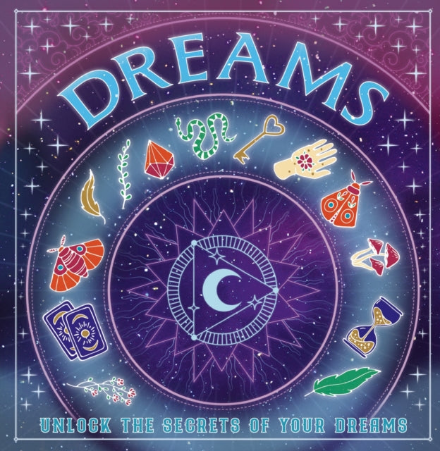 Dreams : Unlock the Secrets of Your Dreams-9781804539002