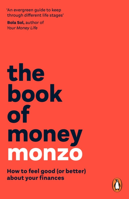 The Book of Money : How to feel good (or better) about your finances-9781804948668