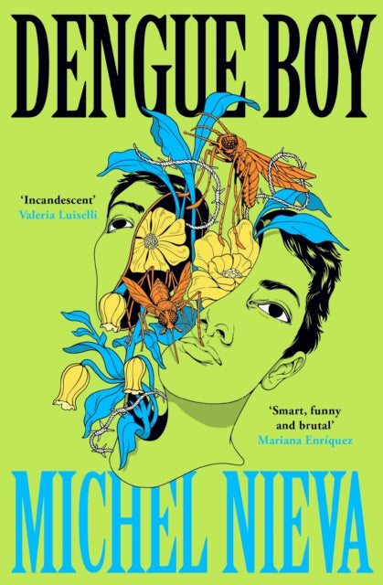 Dengue Boy : 'Smart, funny and brutal' Mariana Enriquez-9781805220589