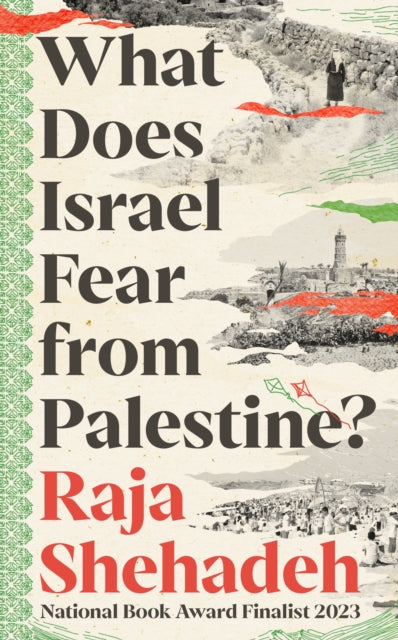 What Does Israel Fear from Palestine?-9781805223474