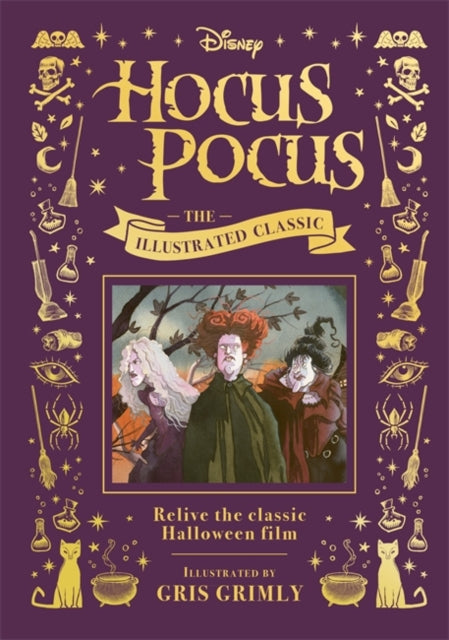 Disney Hocus Pocus the Illustrated Classic : Relive the classic Halloween film-9781835870259