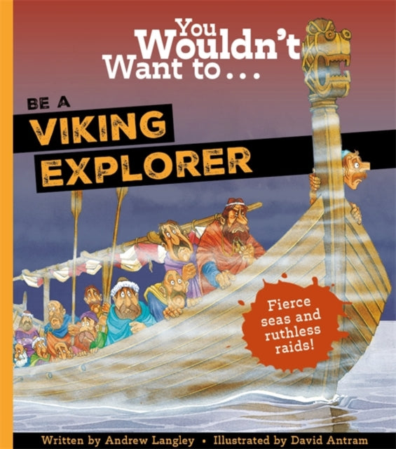 You Wouldn't Want To Be A Viking Explorer-9781835871454