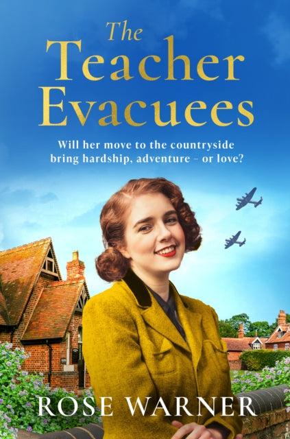 The Teacher Evacuees : A thrilling and page-turning WWII historical novel filled with romance and friendship-9781835980262