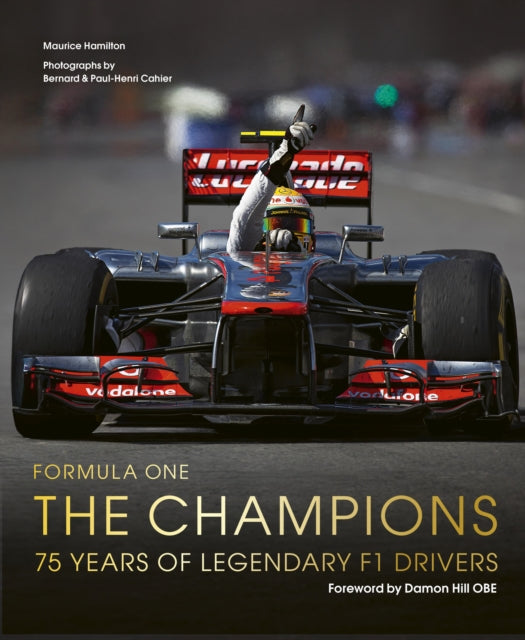 Formula One: The Champions : 75 years of legendary F1 drivers-9781836005650