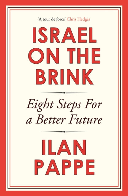 Israel on the Brink : Eight Steps for a Better Future-9781836430636