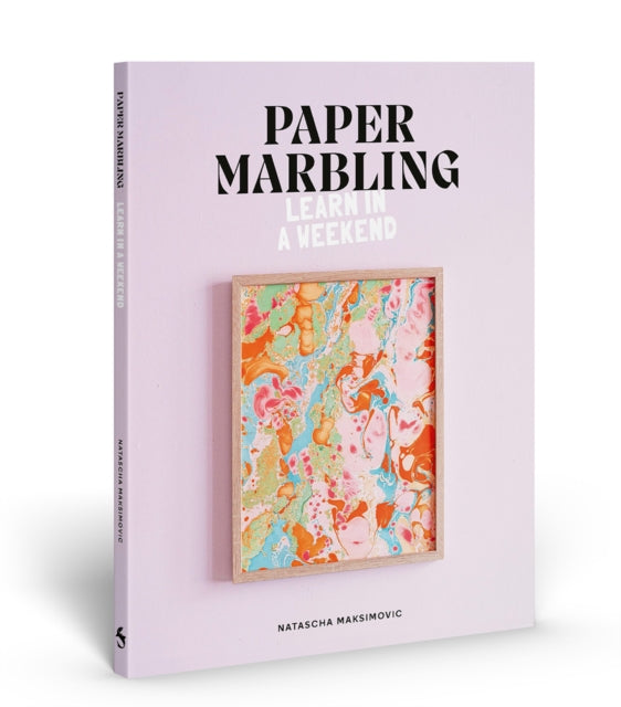 Paper Marbling : Learn in a Weekend-9781837760336